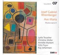 Josef Gabriel Rheinberger – Ave Maria: Musica sacra – CD – Carus Verlag