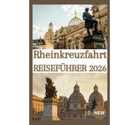 Rheinkreuzfahrt REISEFÜHRER 2026