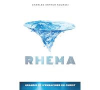 RHEMA: GRANDIR ET S'ENRACINER EN CHRIST