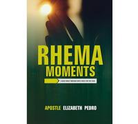 Rhema Moments: A Daily Walk Through God's Voice for the Year