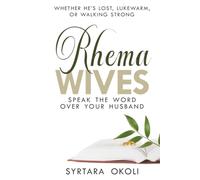Rhema Wives: Speak the Word Over Your Husband