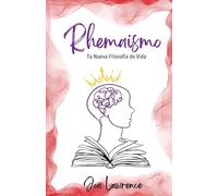 Rhemaismo: Tu Nueva Filosofía de Vida