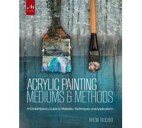Rheni Tauchid Acrylic Painting Mediums and Methods (Copertina rigida)