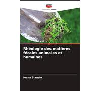 Rhéologie des matières fécales animales et humaines