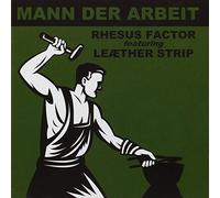 Rhesus Factor Feat. - Mann Der Arbeit