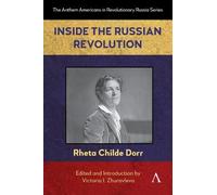 Rheta Childe Dorr Inside the Russian Revolution (Copertina rigida)