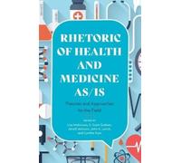 Rhetoric of Health and Medicine As/Is (Copertina rigida)