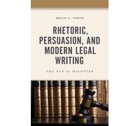 Rhetoric, Persuasion, and Modern Legal Writing (Tascabile)