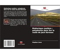 Rhétorique routière : polyphonie dans Sur la route de Jack Kerouac