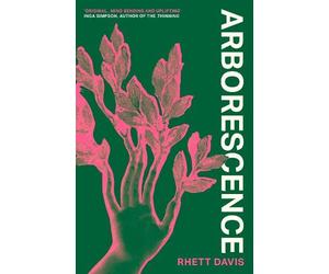 Rhett Davis Arborescence (Copertina rigida)