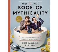 Rhett McLaughlin Link Neal Rhett & Link's Book of Mythicality (Copertina rigida)