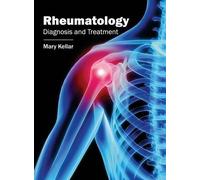 Rheumatology: Diagnosis and Treatment (Copertina rigida)