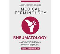 Rheumatology Medical Terminology Guide (English & Spanish)
