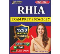 RHIA Exam Prep 2026-2027: 1250 Practice Questions with Detailed Explanations for AHIMA Registered Health Information Administrator Certification
