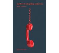 Rhian Elizabeth maybe i'll call gillian anderson (Tascabile)