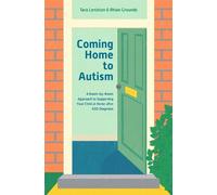 Rhian Grounds Tara Leniston Coming Home to Autism (Tascabile)