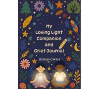 Rhian Gwen My Loving Light Companion & Grief Journal (Tascabile)