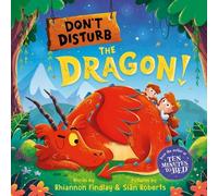 Rhiannon Findlay Don't Disturb the Dragon (Copertina rigida)