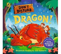 Rhiannon Findlay Don't Disturb the Dragon (Libro di cartone) Don’t Disturb the…
