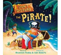 Rhiannon Findlay Don't Disturb the Pirate (Copertina rigida)