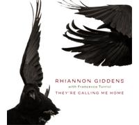 Rhiannon Giddens They're Calling Me Home: With Francesco Turrisi (CD) Album