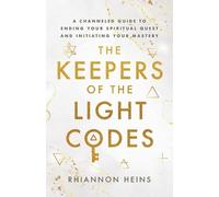 Rhiannon Heins Heins, Rhiannon The Keepers Of The Light Codes (Tascabile)