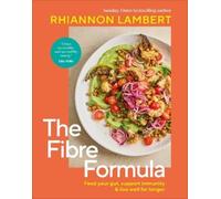 Rhiannon Lambert The Fibre Formula (Copertina rigida)