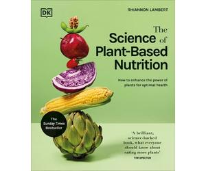 Rhiannon Lambert The Science of Plant-based Nutrition (Copertina rigida)