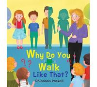 Rhiannon Paskall Why Do You Walk Like That? (Copertina rigida)