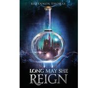 Rhiannon Thomas Long May She Reign (Tascabile)