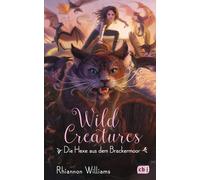 Rhiannon Willia Wild Creatures - Die Hexe aus dem Brackermoor: Grand (Tascabile)
