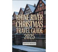 Rhine River Christmas Travel Guide 2025