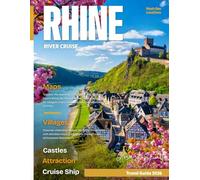 Rhine River Cruise Travel Guide (Full - Color ): Exploring Europe’s Legendary Waterway: Castles, Culture, and Scenic Journeys