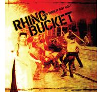 Rhino Bucket And Then It Got Ugly (Vinyl LP)