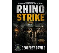 Rhino Strike: No Support, No Extraction, No Room for Failure
