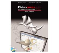 Rhinoceros 3D e la modellazione NURBS Guida Completa