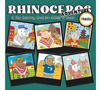 Rhinoceros Adventure - Special Travel: A Fun Coloring Book for Adults and Teens