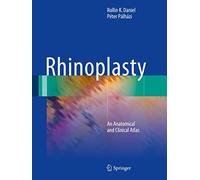 Rhinoplasty: An Anatomical and Clinical Atlas