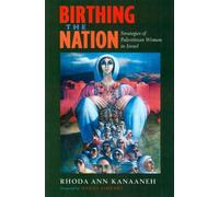 Rhoda Ann Kanaaneh Birthing the Nation (Tascabile)