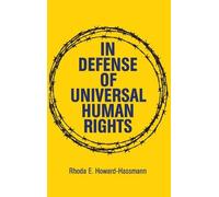 Rhoda E. Howard-Hassmann In Defense of Universal Human Rights (Copertina rigida)