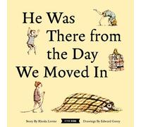 Rhoda Levine He Was There from the Day We Moved In (Copertina rigida)
