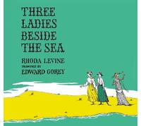 Rhoda Levine Three Ladies Beside the Sea (Copertina rigida)