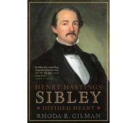 Rhoda R Gilman Henry Hastings Sibley (Tascabile)