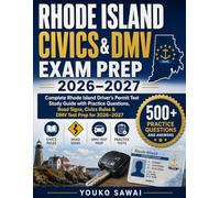 RHODE ISLAND CIVICS & DMV EXAM PREP 2026-2027: Complete Rhode Island Driver’s Permit Test Study Guide with Practice Questions, Road Signs, Civics Rules & DMV Test Prep for 2026-2027