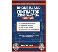 RHODE ISLAND CONTRACTOR LICENSE EXAM STUDY 2026/2027: A fully comprehensive resource featuring 400+ exam-style questions and practical strategies to help you confidently achieve a first-attempt pass.