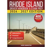 Rhode Island Driver Handbook & Exam Prep: 400 Practice Questions, Road Signs Guide & Complete Study Manual for the Rhode Island DMV Permit Test