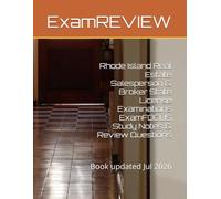 Rhode Island Real Estate Salesperson & Broker State License Examinations ExamFOCUS Study Notes & Review Questions