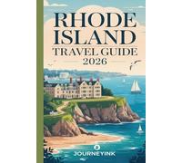 Rhode Island Travel Guide 2026: Traveler’s Handbook to Exploring Beaches, Food, Coastal Views, and Practical Advice for First-Time Visitors