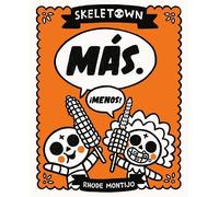Rhode Montijo Skeletown: Más. ¡Menos (Copertina rigida)