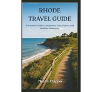 RHODE TRAVEL GUIDE: A Practical Guide to Landmarks, Food, Culture, and Outdoor Adventures